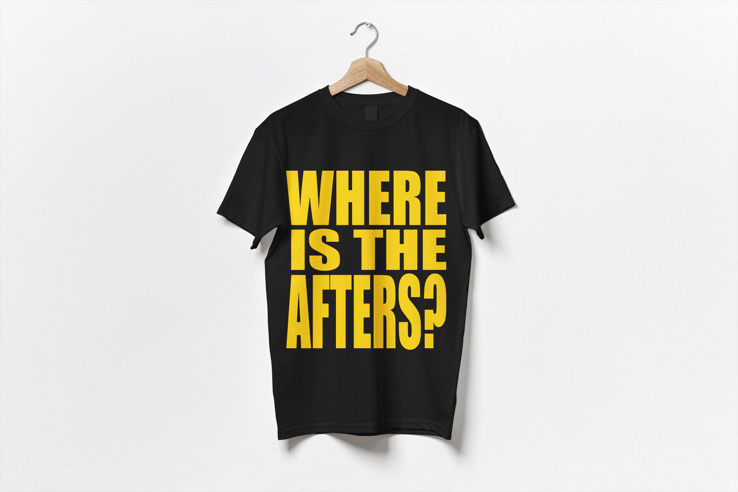 WHERE IS THE AFTERS? T-SHIRT